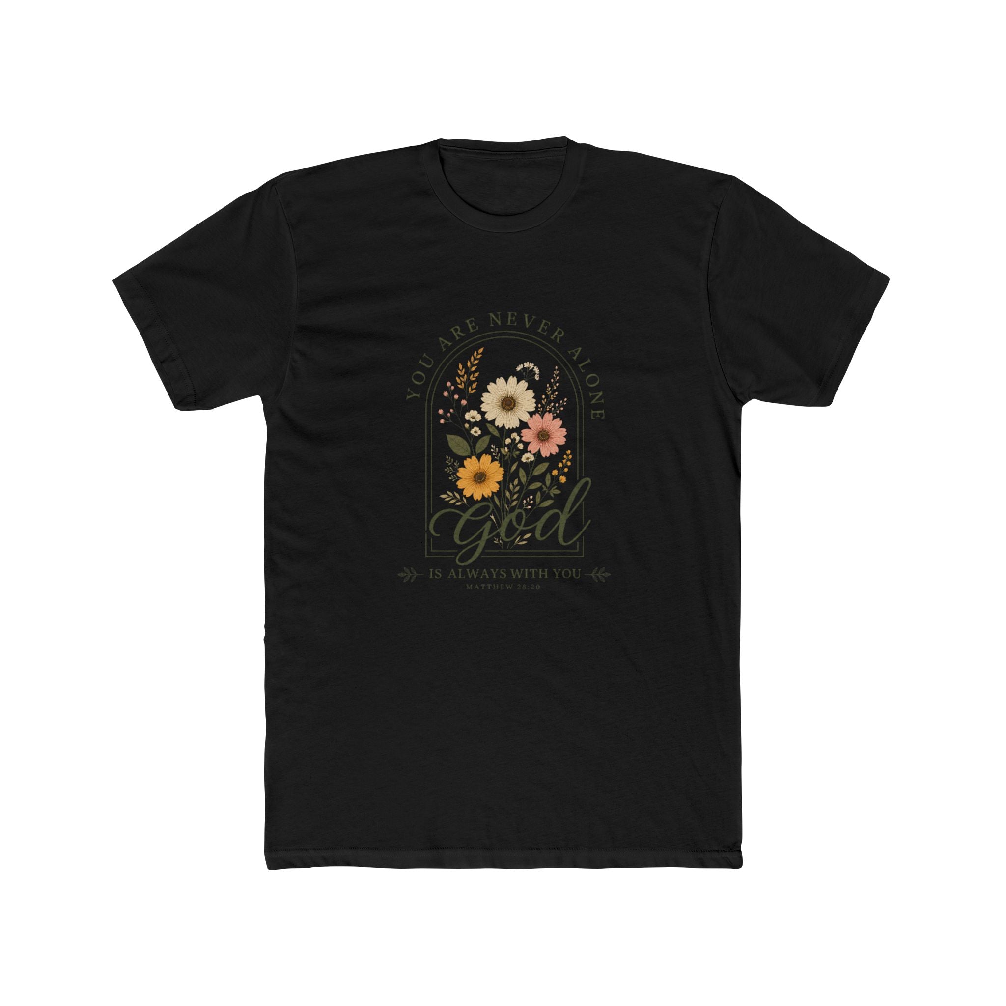 You Are Never Alone God Floral T‑Shirt
