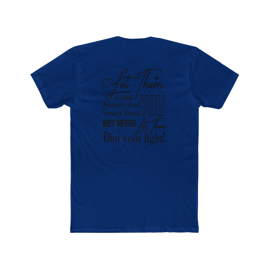 Let Them T-Shirt — Inspirational "Let Them Judge, Misunderstand, Gossip About You" Tee