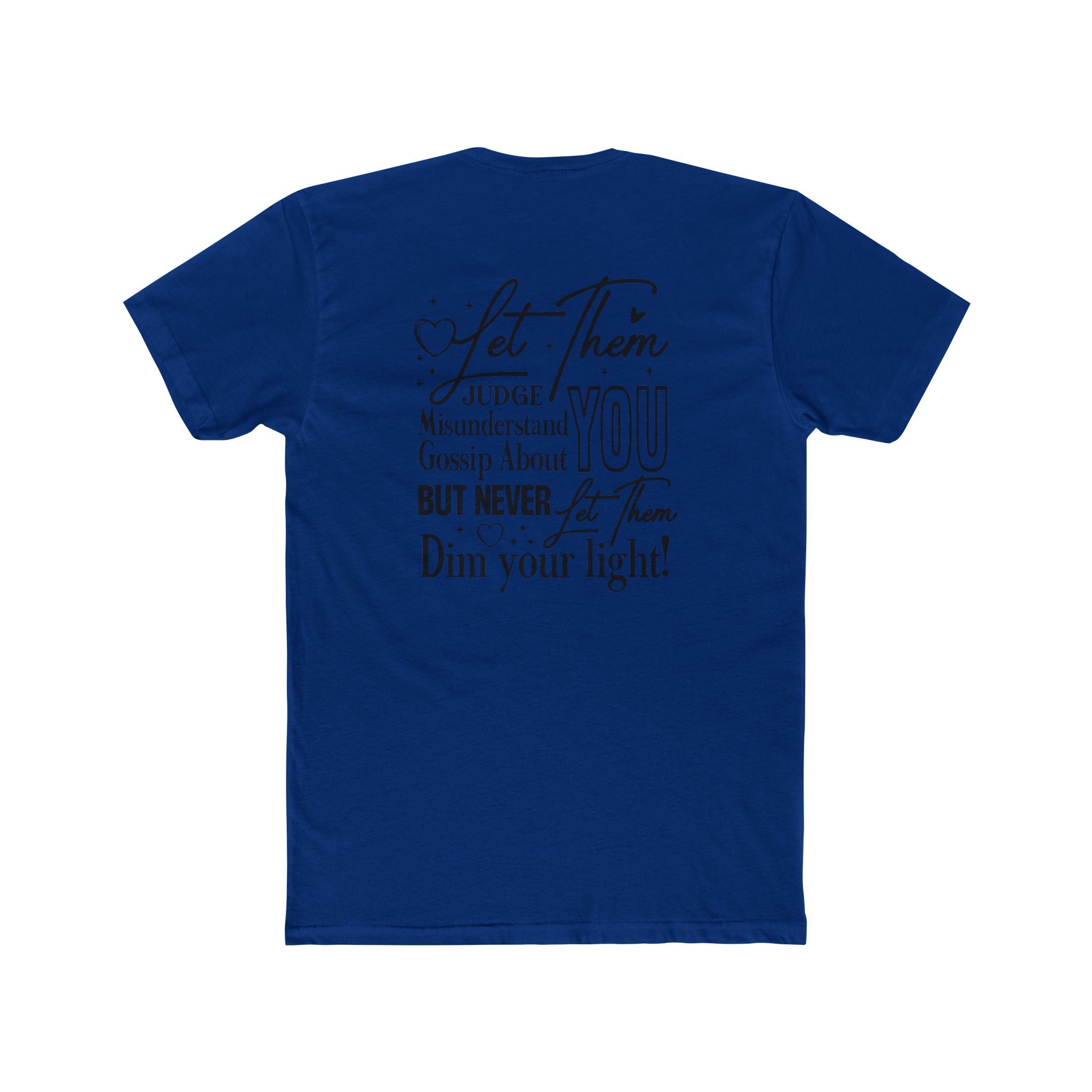 Let Them T-Shirt — Inspirational "Let Them Judge, Misunderstand, Gossip About You" Tee