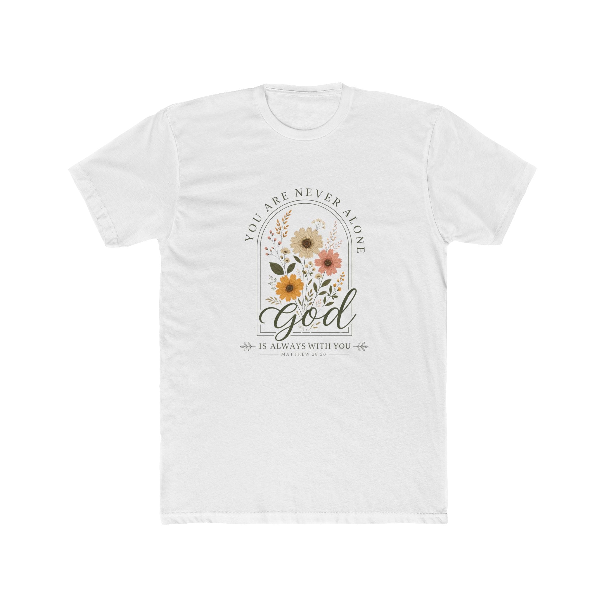 You Are Never Alone God Floral T‑Shirt
