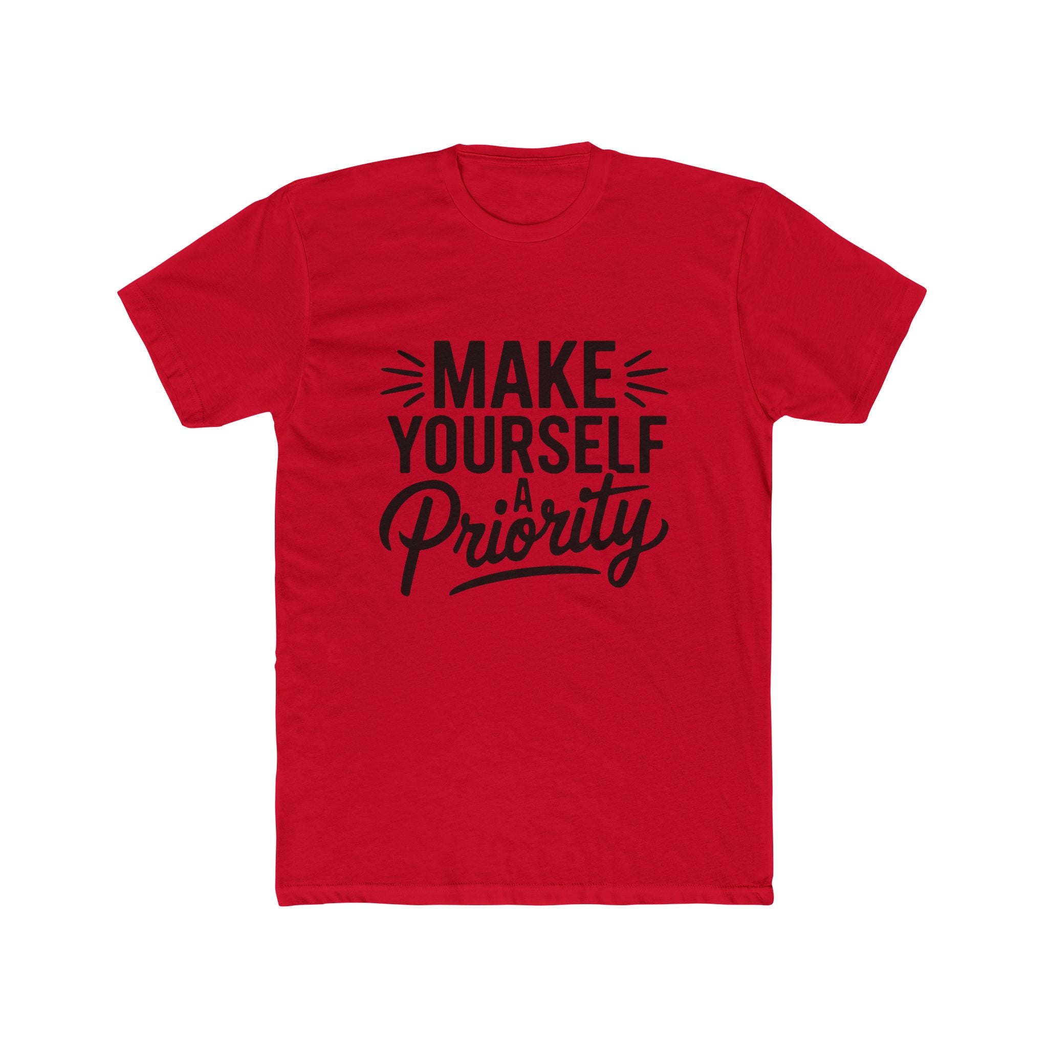 Make Yourself a Priority T-Shirt