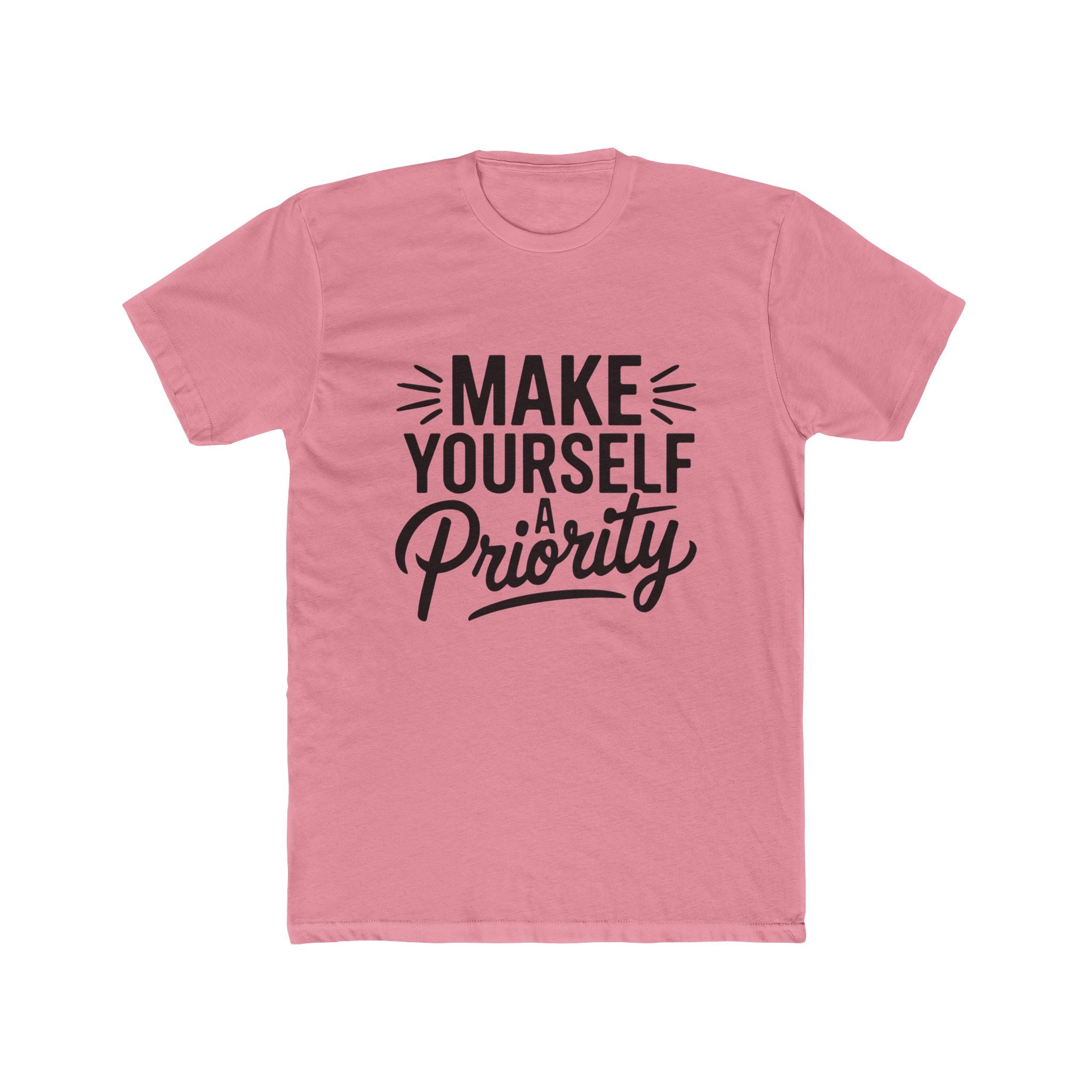 Make Yourself a Priority T-Shirt