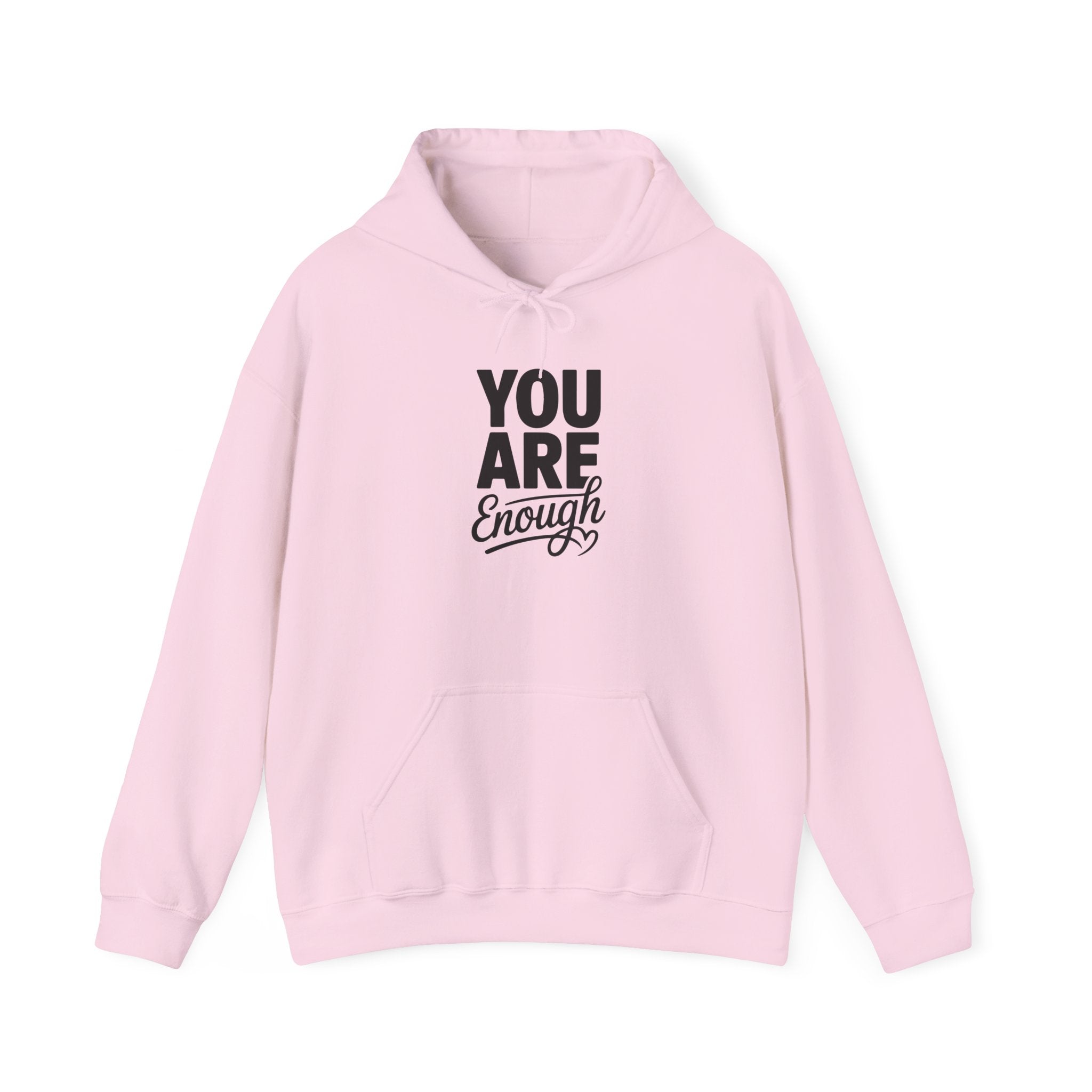 You Are Enough Hoodie — Inspirational Self-Love Pullover