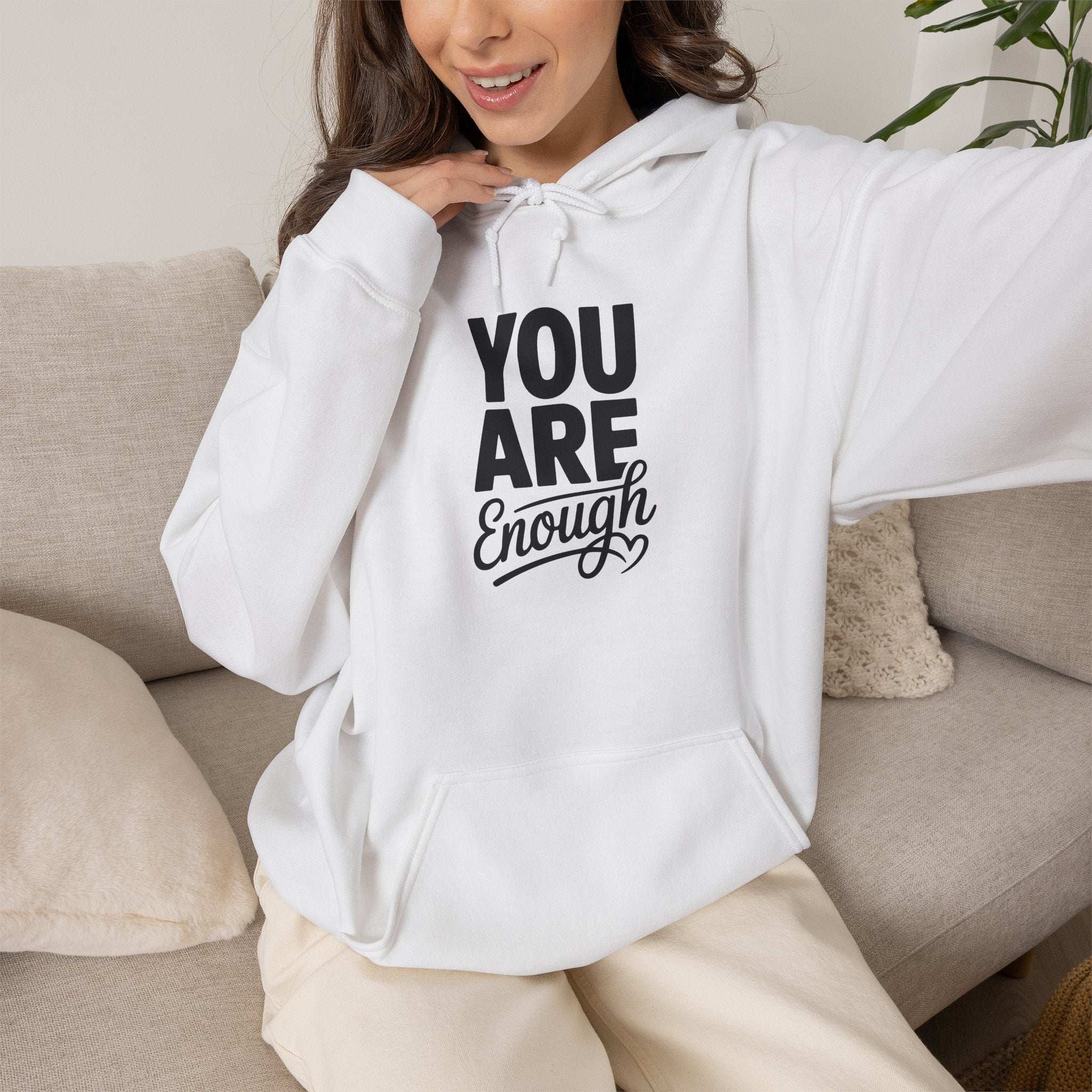 You Are Enough Hoodie — Inspirational Self-Love Pullover