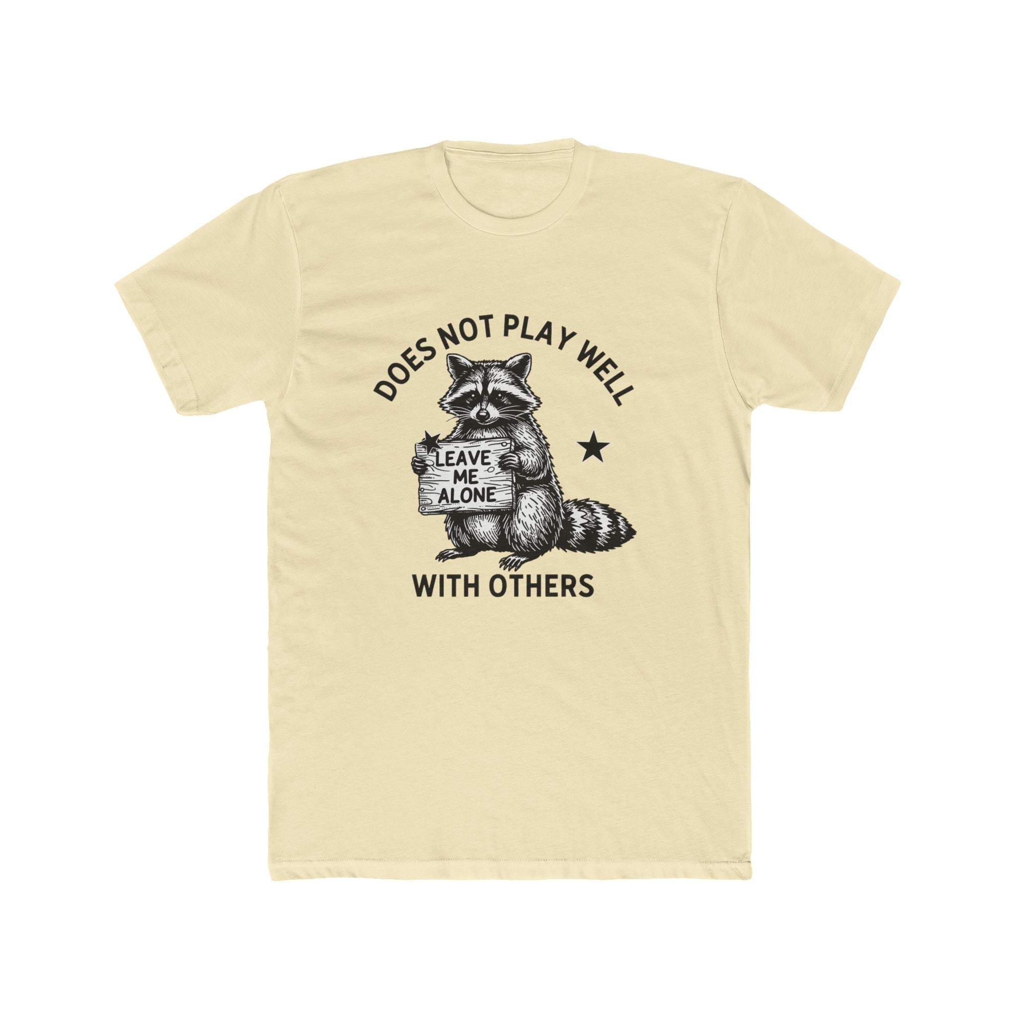 Does Not Play Well With Others Raccoon Graphic Tee — 'Leave Me Alone' Casual T-Shirt
