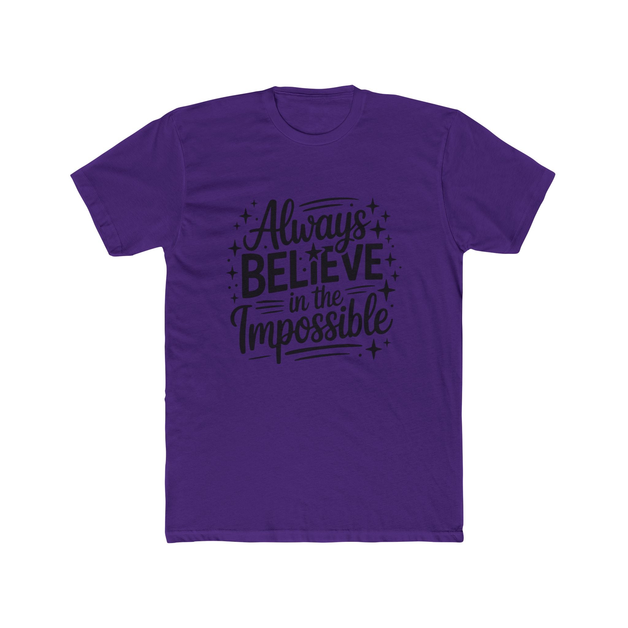 Always Believe in the Impossible T-Shirt — Inspirational Typography Tee