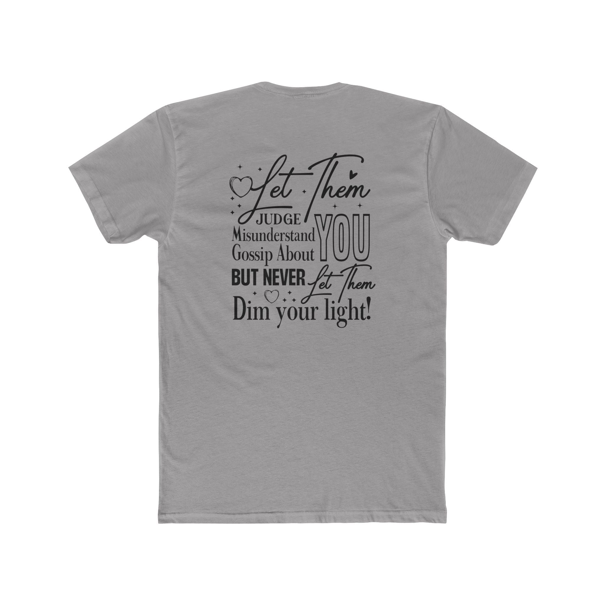 Let Them T-Shirt — Inspirational "Let Them Judge, Misunderstand, Gossip About You" Tee