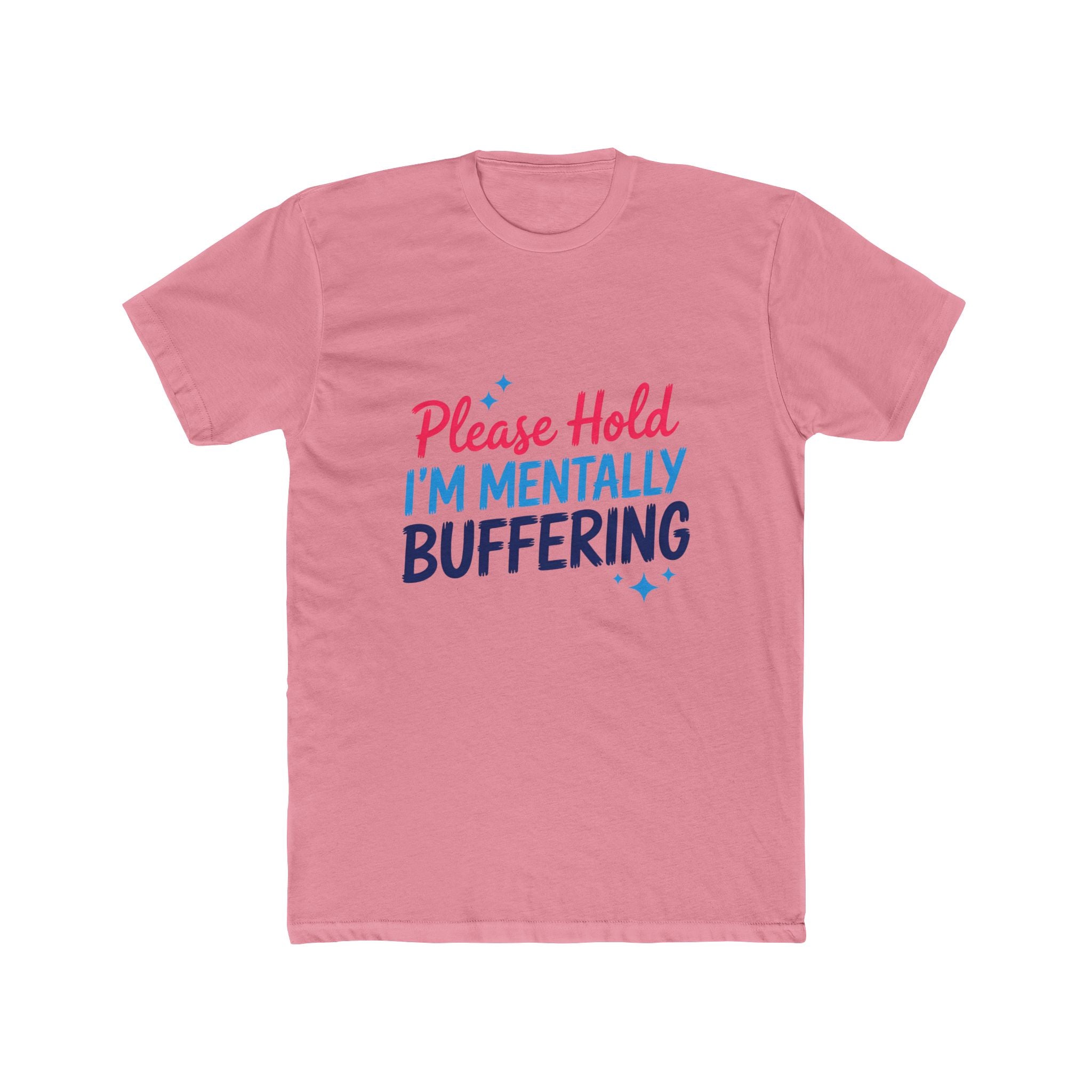 Please Hold I’m Mentally Buffering T-Shirt