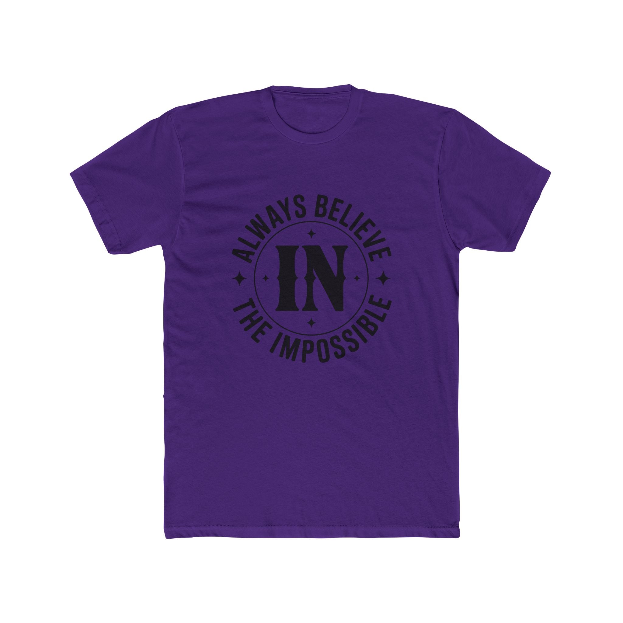 Always Believe the Impossible T-Shirt — Inspirational Motivational Graphic Tee