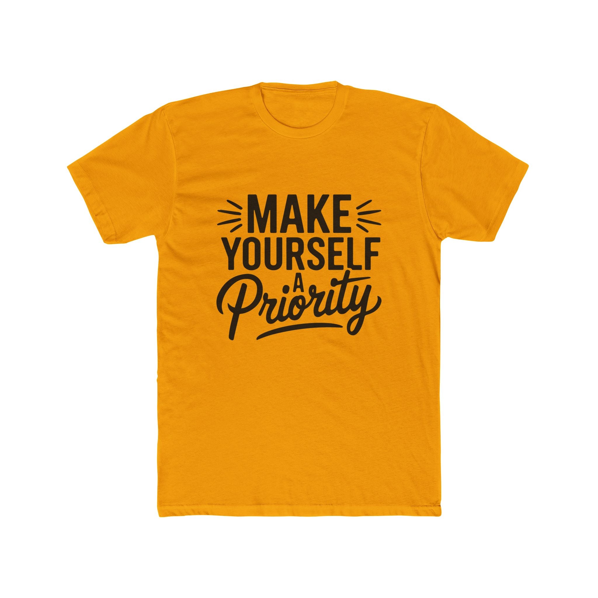 Make Yourself a Priority T-Shirt