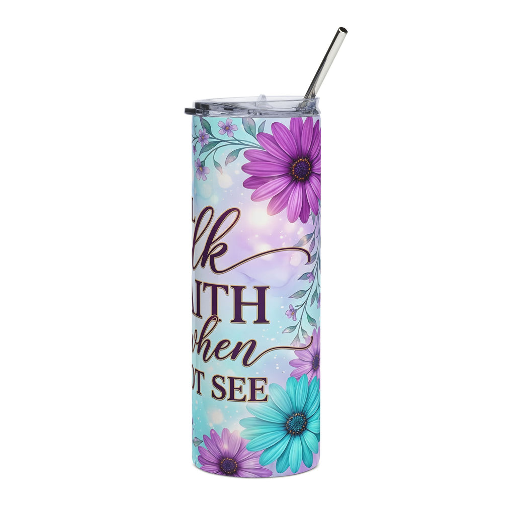 Faith Quote 20oz Stainless Tumbler — ‘I Will Walk By Faith’ Floral Travel Cup