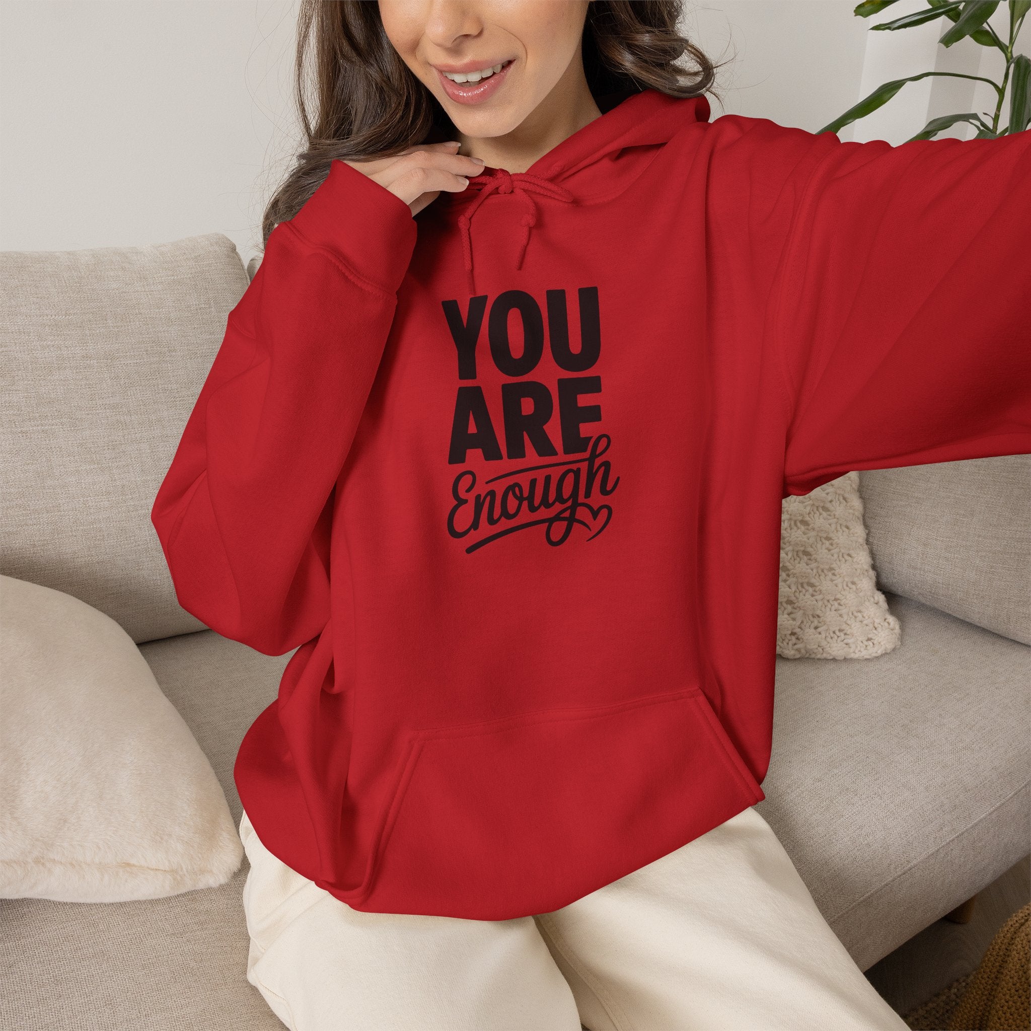 You Are Enough Hoodie — Inspirational Self-Love Pullover