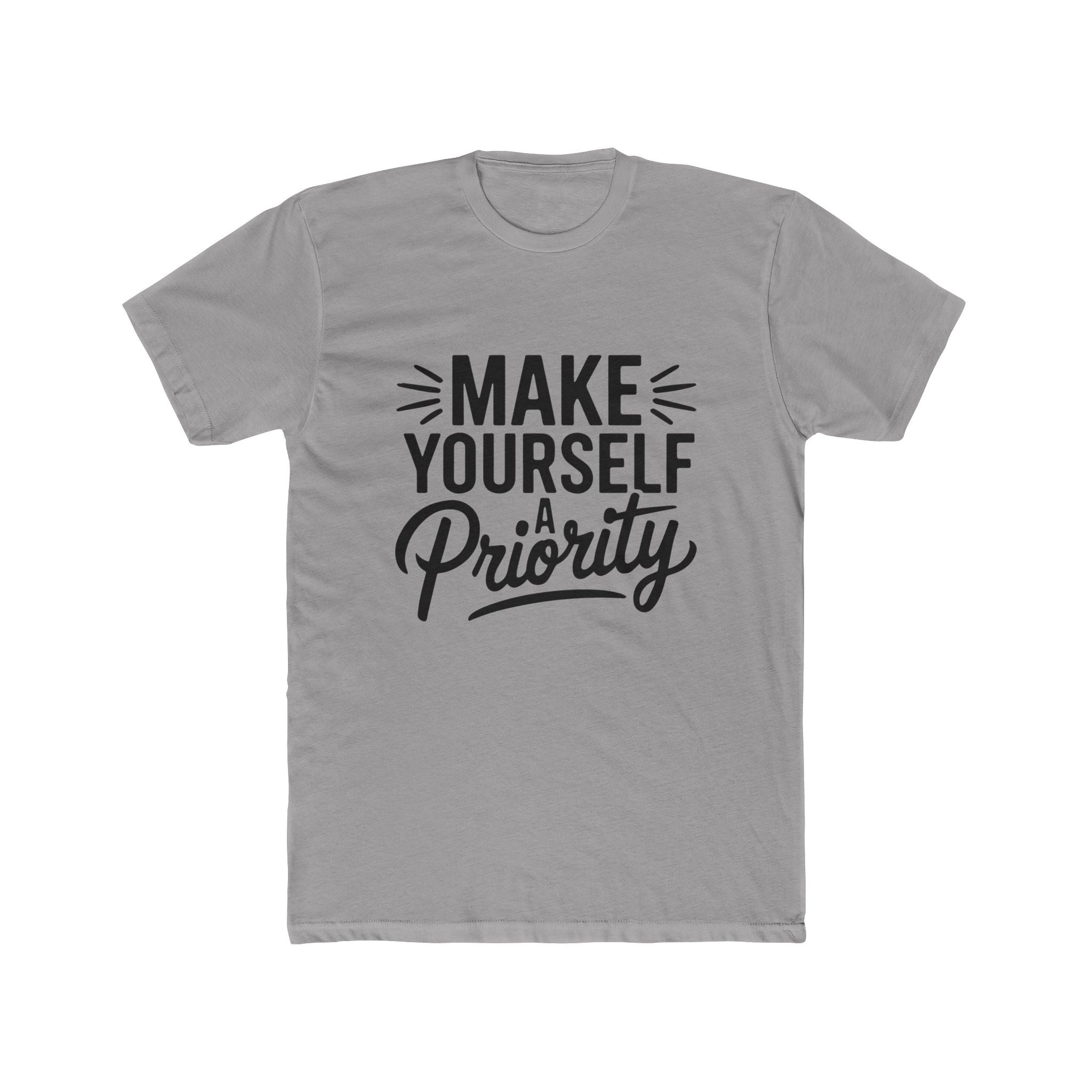 Make Yourself a Priority T-Shirt