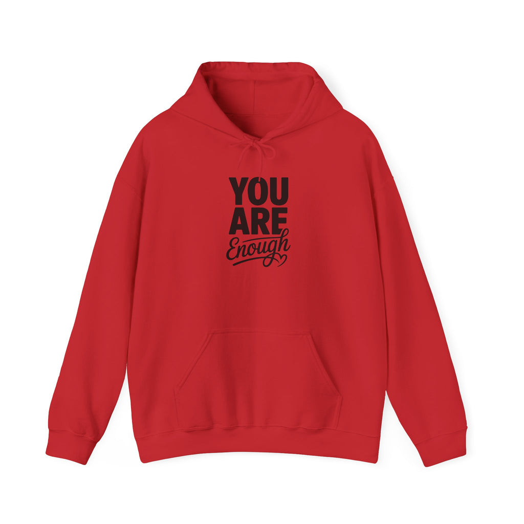 You Are Enough Hoodie — Inspirational Self-Love Pullover