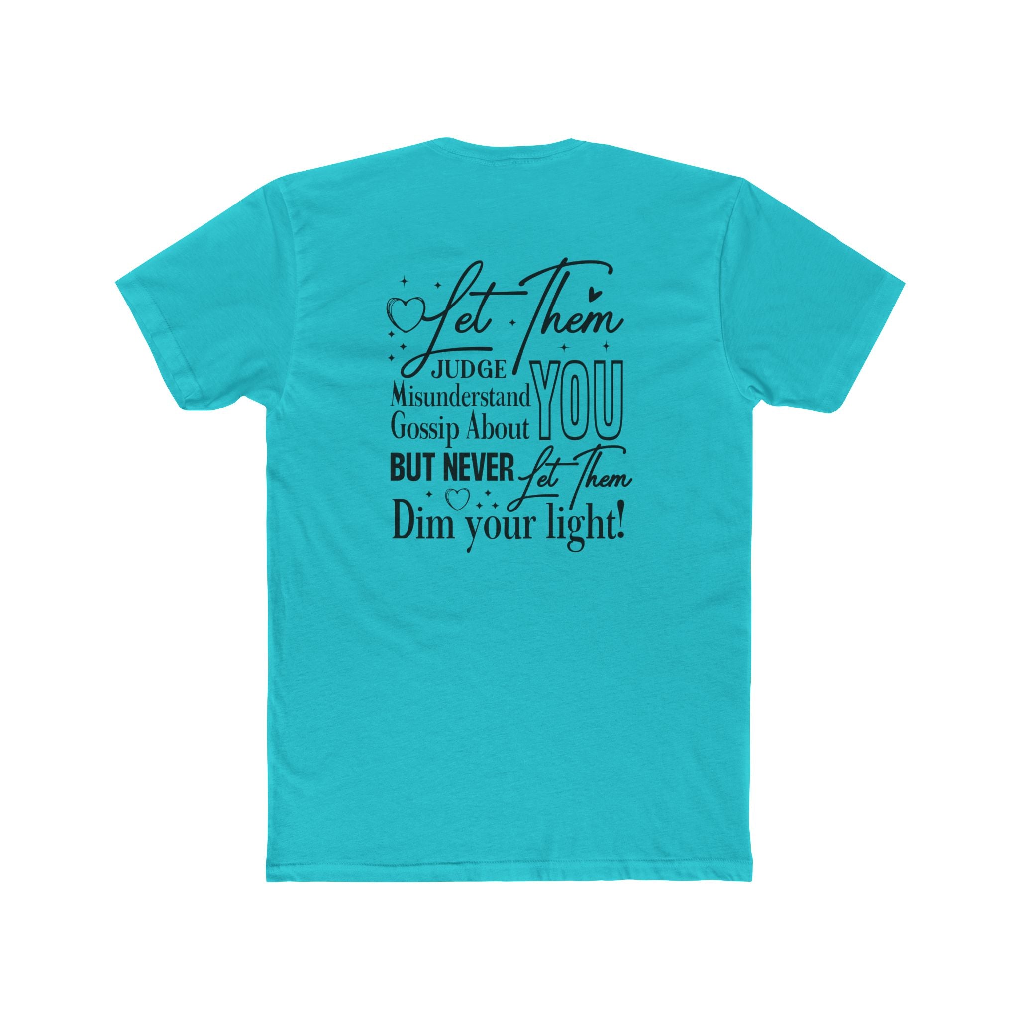 Let Them T-Shirt — Inspirational "Let Them Judge, Misunderstand, Gossip About You" Tee