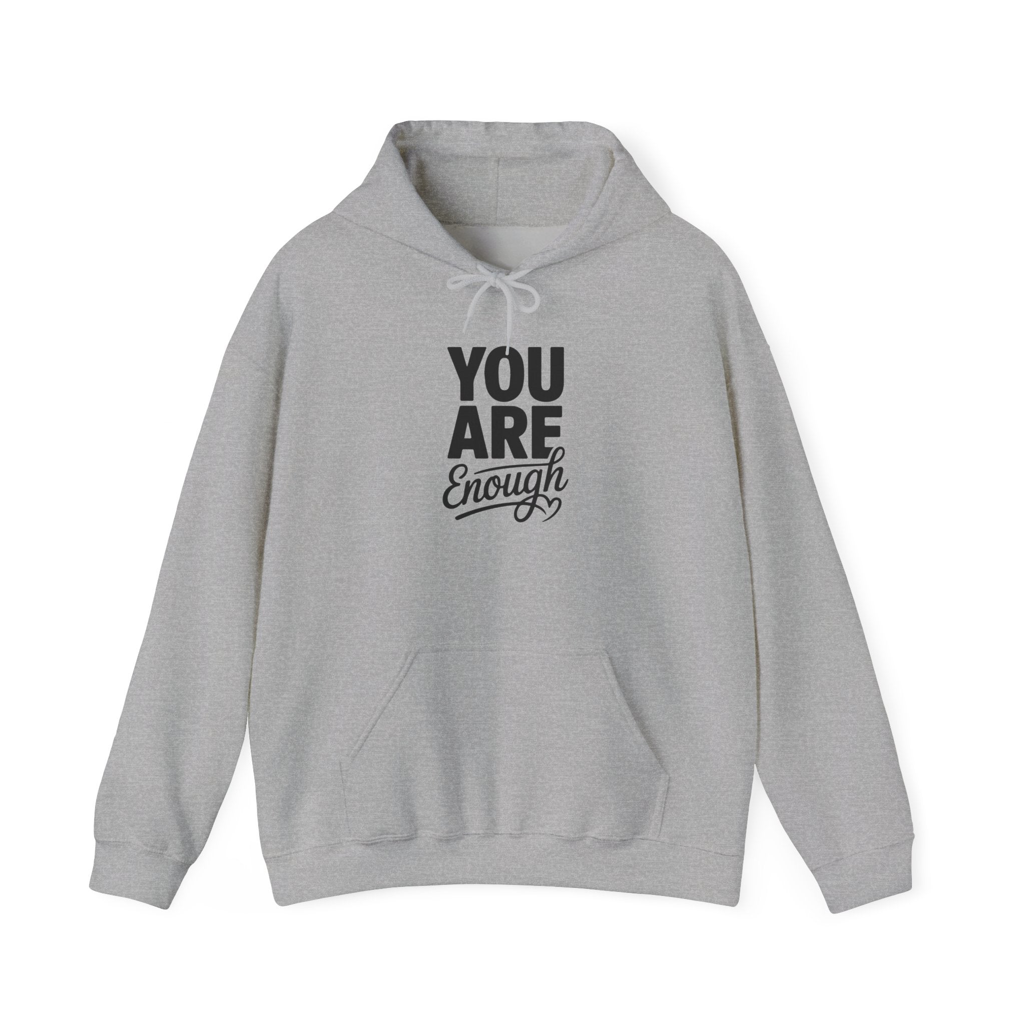 You Are Enough Hoodie — Inspirational Self-Love Pullover