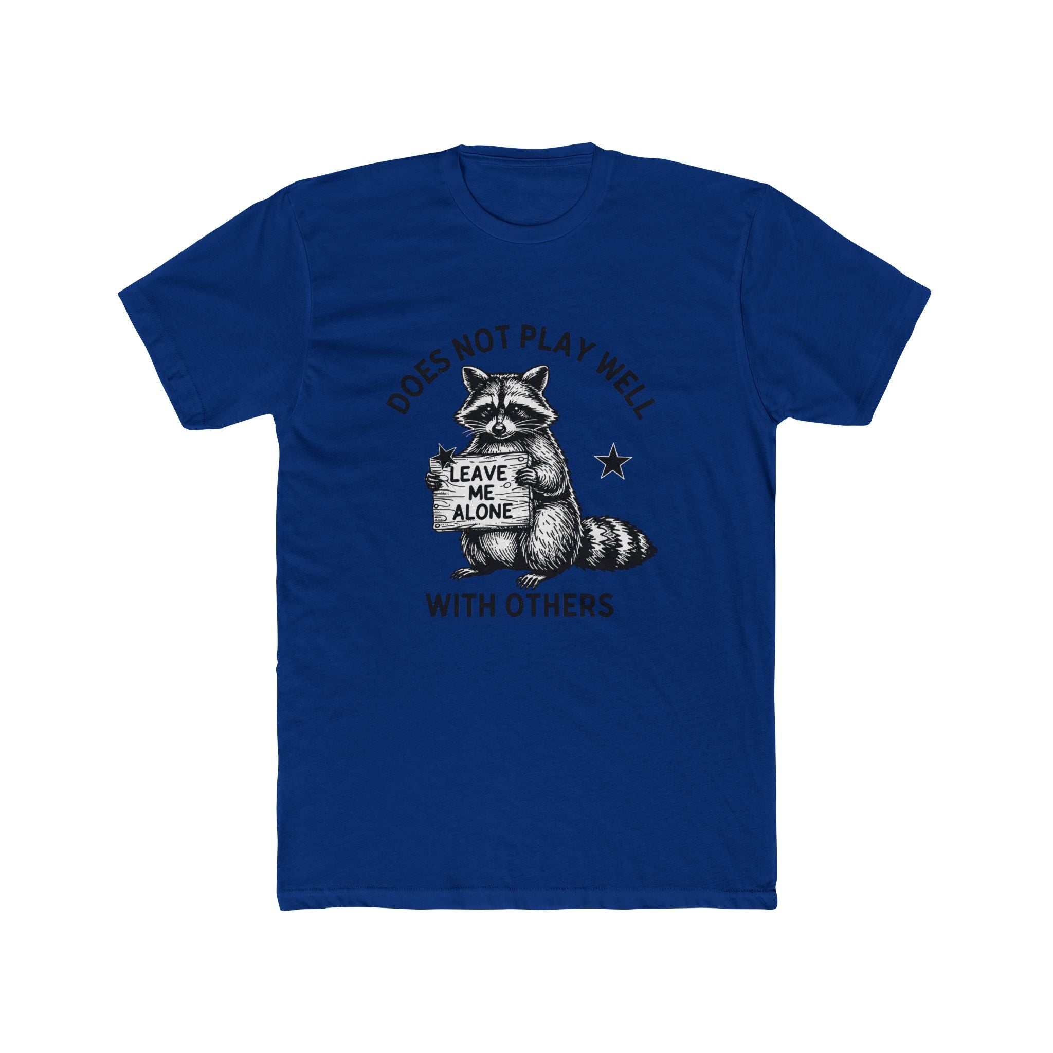 Does Not Play Well With Others Raccoon Graphic Tee — 'Leave Me Alone' Casual T-Shirt