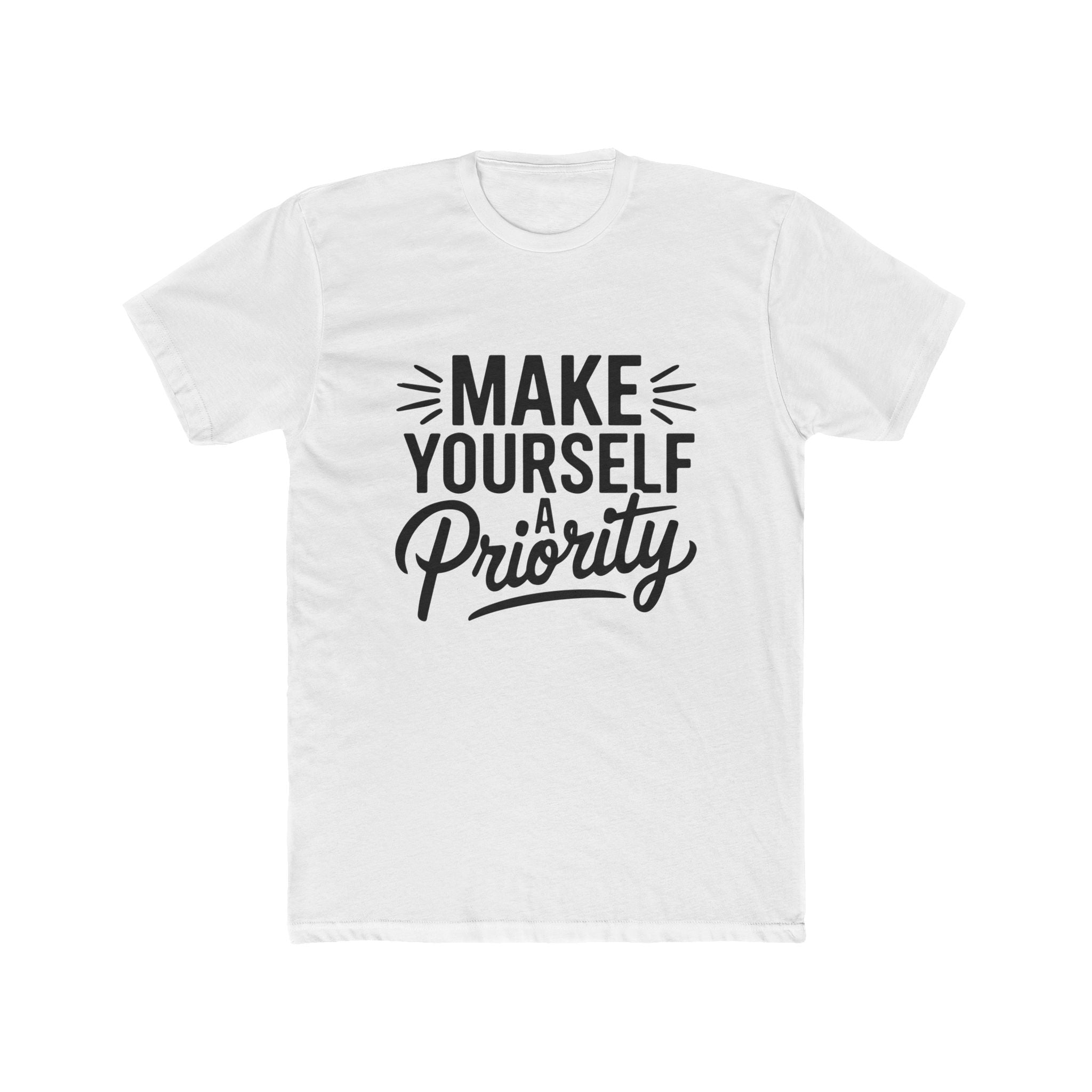 Make Yourself a Priority T-Shirt