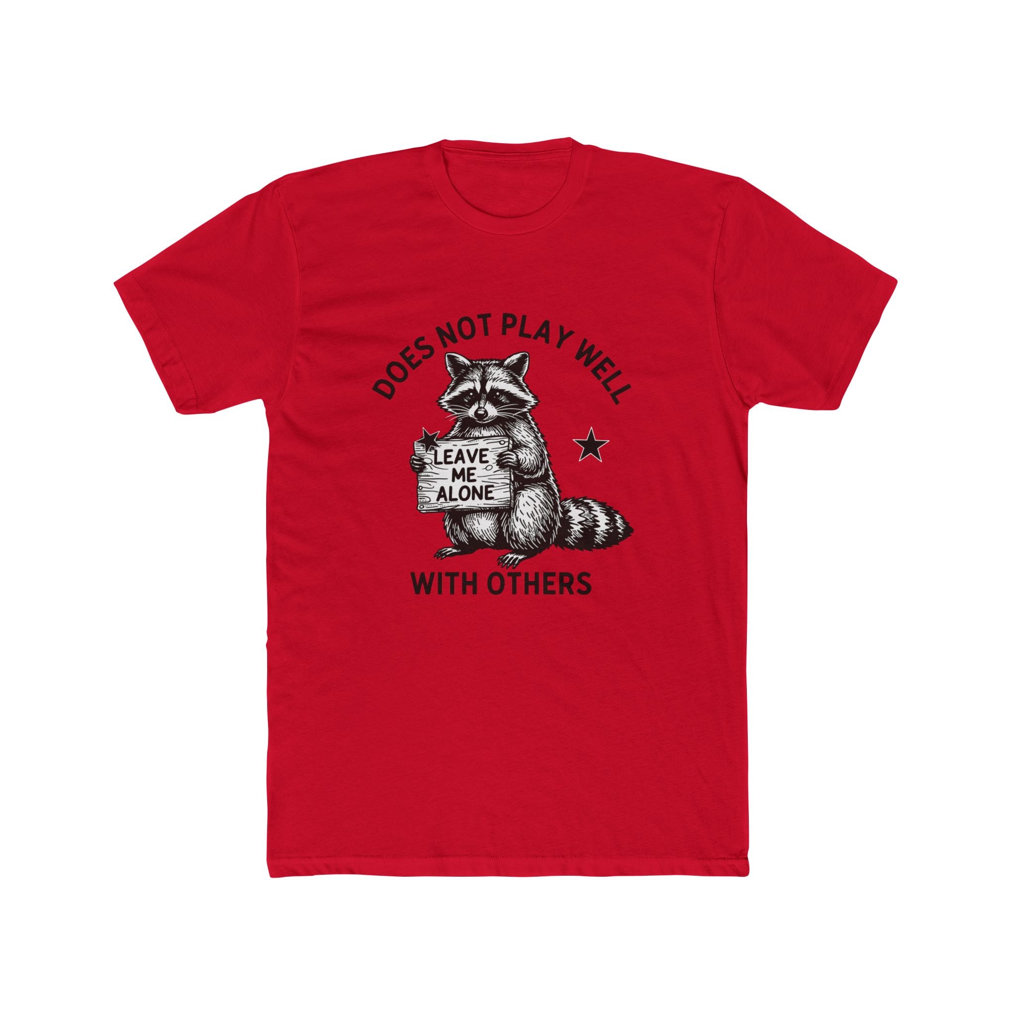 Does Not Play Well With Others Raccoon Graphic Tee — 'Leave Me Alone' Casual T-Shirt