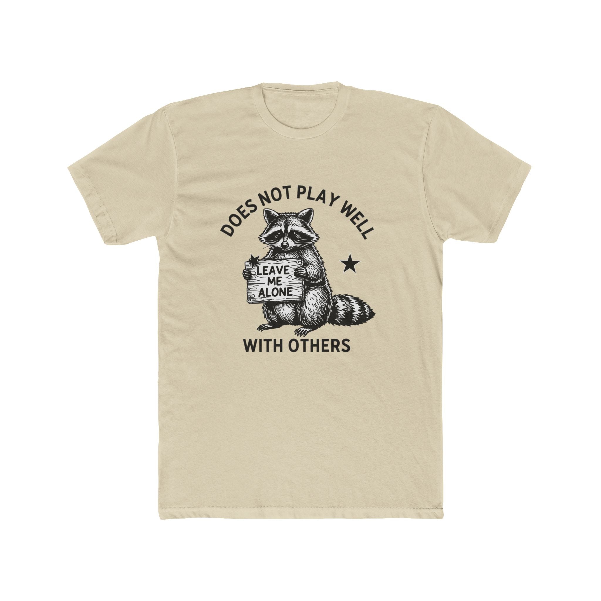 Does Not Play Well With Others Raccoon Graphic Tee — 'Leave Me Alone' Casual T-Shirt