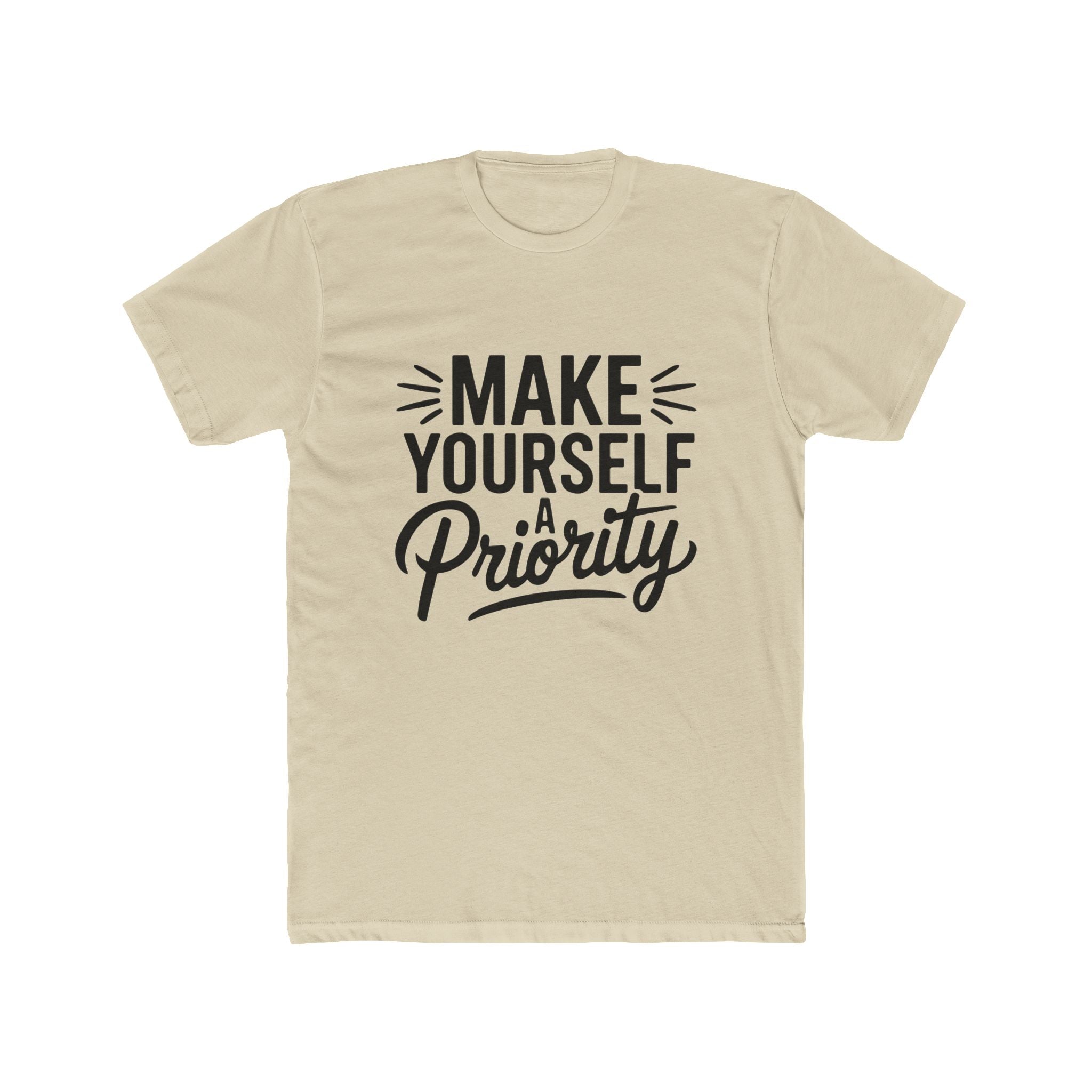 Make Yourself a Priority T-Shirt