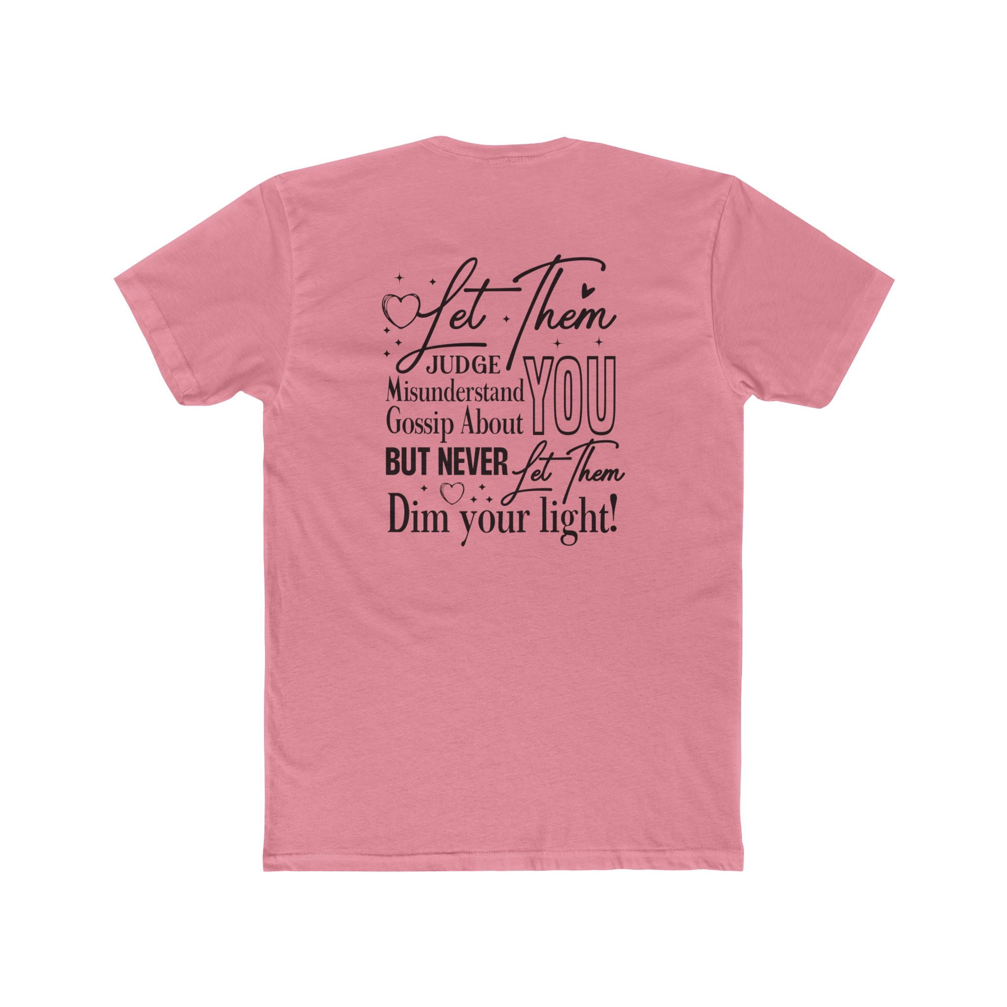 Let Them T-Shirt — Inspirational "Let Them Judge, Misunderstand, Gossip About You" Tee