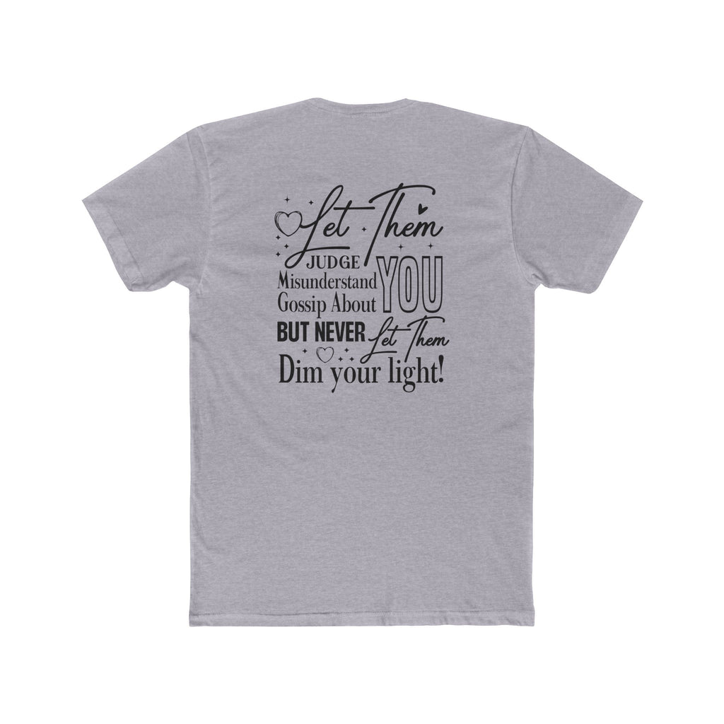 Let Them T-Shirt — Inspirational "Let Them Judge, Misunderstand, Gossip About You" Tee